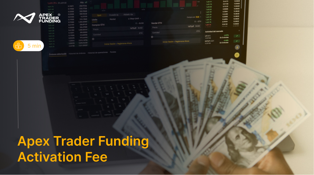 Apex Trader Funding Activation Fee