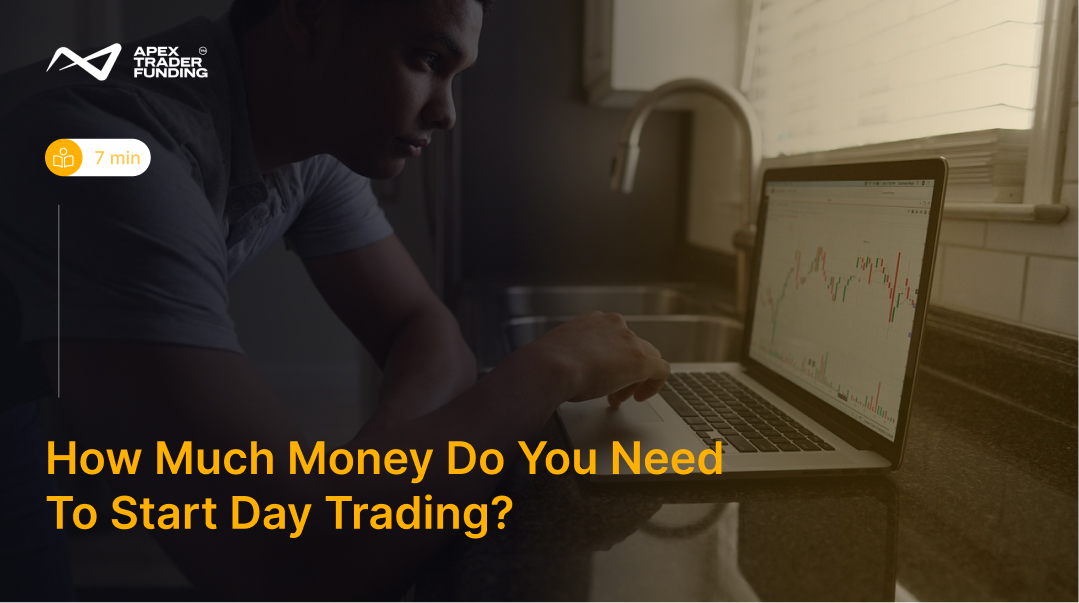 How Much Money Do You Need To Start Day Trading