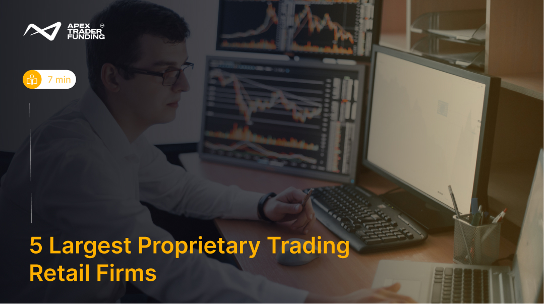 Largest Proprietary Trading Retail Firms